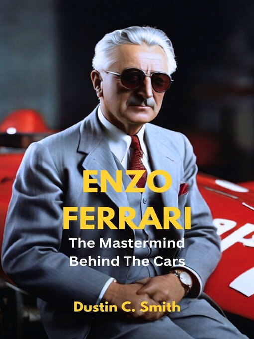 Title details for Enzo Ferrari by Dustin C. Smith - Available
